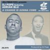 Pochette DJ Pope Feat Adrian Blu - A Change is Gonna Come (DJ Pope's Basement Instrumental) DJ Pope Feat Adrian Blu - A Change is Gonna Come (DJ Pope's Basement Instrumental)
