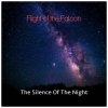 Pochette Flight of the Falcon - The Silence of the Night Flight of the Falcon - The Silence of the Night