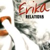 Pochette Erika - Relations (Original Extended Mix) Erika - Relations (Original Extended Mix)