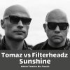 Pochette Tomaz vs Filterheadz - Sunshine Tomaz vs Filterheadz - Sunshine