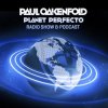 Pochette Paul Oakenfold - Planet Perfecto Paul Oakenfold - Planet Perfecto