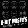 Pochette 8-Bit Misfits - Sad But True (Metallica remix) 8-Bit Misfits - Sad But True (Metallica remix)