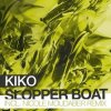 Pochette Kiko - Slopper Boat (Nicole Moudaber Remix) Kiko - Slopper Boat (Nicole Moudaber Remix)