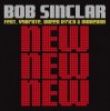 Pochette Bob Sinclar Feat. Vybrate & Queen Ifrica & Makedah - New New New (Original Club Mix) Bob Sinclar Feat. Vybrate & Queen Ifrica & Makedah - New New New (Original Club Mix)