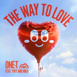 Pochette One-T, YWY, Nika - The Way To Love