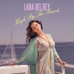 Pochette Lana Del Rey - High By The Beach (TNFR! Tour Studio Version)