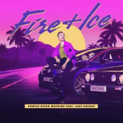 Pochette Purple Disco Machine & Jake Shears - Fire + Ice
