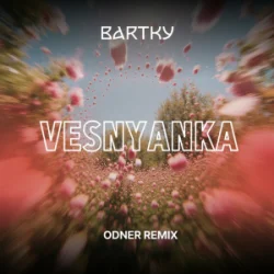 Pochette BARTKY - Vesnyanka (Odner Remix)