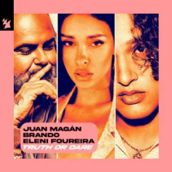 Pochette Juan Magán & Brando & Eleni Foureira - Truth or Dare