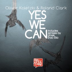 Pochette Oliver Koletzki & Roland Clark - Yes We Can (Umek Remix)
