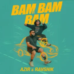 Pochette Azir & Ravshik - Bam Bam Bam