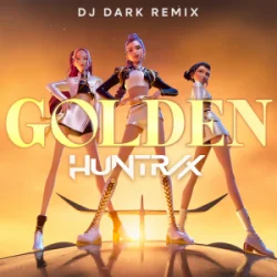 Pochette Huntrix - Golden (Dj Dark Remix)