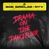 Pochette Bob Sinclar & Nyv - Drama On The Dancefloor Bob Sinclar & Nyv - Drama On The Dancefloor