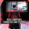 Pochette Gangstas - Stipers (Ricii Lompeurs) Gangstas - Stipers (Ricii Lompeurs)