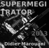 Pochette Supermegitrator - Космический настрой Supermegitrator - Космический настрой