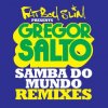 Pochette Fatboy Slim - Samba Do Mundo (Funkin Matt Remix) Fatboy Slim - Samba Do Mundo (Funkin Matt Remix)
