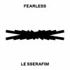 Pochette LE SSERAFIM - FEARLESS (Japanese Version) LE SSERAFIM - FEARLESS (Japanese Version)