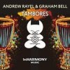 Pochette Andrew Rayel & Graham Bell - Tambores (Original Mix) Andrew Rayel & Graham Bell - Tambores (Original Mix)