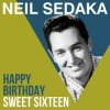 Pochette Neil Sedaka - Happy Birthday Sweet Sixteen Neil Sedaka - Happy Birthday Sweet Sixteen
