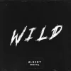 Pochette Albert Brite - Wild (Slowed) Albert Brite - Wild (Slowed)