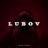 Pochette Саша Борщ - Lubov Саша Борщ - Lubov