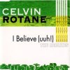 Pochette Celvin Rotane - I Belive (DJ Misjah´s Remix) Celvin Rotane - I Belive (DJ Misjah´s Remix)