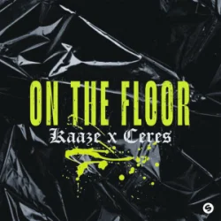 Pochette KAAZE & CERES - On The Floor