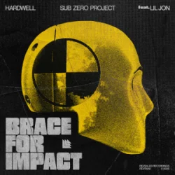 Pochette Hardwell & Sub Zero Project & Lil Jon - Brace For Impact