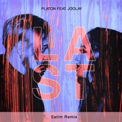 Pochette Platon feat. Joolay - Last (Satim Remix)