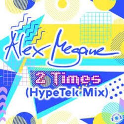 Pochette Alex Megane - 2 Times (Hypetek Extended Mix)