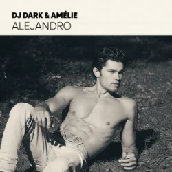 Pochette Dj Dark & Amélie - Alejandro