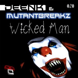 Pochette Deenk & Mutantbreakz - Wicked Man (Original Mix)
