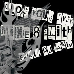 Pochette Mike & Smith Feat. Dj Sakin - Close Your Eyes (Club Mix)