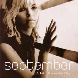 Pochette September - La La La (Never Give It Up) (Radio Version)