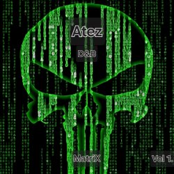 Atez - Drum and Bass Vol1. (Matrix)