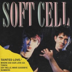 Pochette Soft Cell - Tainted Love