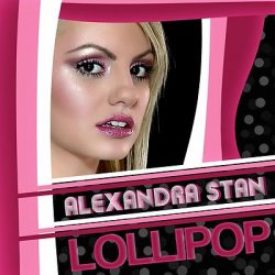 Pochette Alexandra Stan - Lollipop (Param Pam Pam) (Radio Edit)