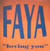 Pochette FAYA - Loving You (International Club Mix) FAYA - Loving You (International Club Mix)