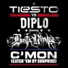 Pochette Tiesto vs. Diplo feat. Busta Rhymes - C'Mon (Catch 'Em By Surprise) Tiesto vs. Diplo feat. Busta Rhymes - C'Mon (Catch 'Em By Surprise)