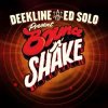 DJ Deekline & Ed Solo feat Sporty-O - I Like Girls