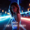 Pochette Dj Goja - I Don’t Want Nobody Dj Goja - I Don’t Want Nobody