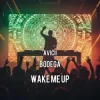 Pochette Avicii - Wake Me Up (Bodega Remix) Avicii - Wake Me Up (Bodega Remix)