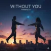 Pochette Trampsta - Without You Trampsta - Without You