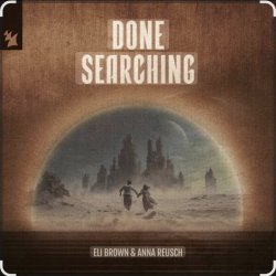 Pochette Eli Brown & Anna Reusch - Done Searching (Extended Mix)