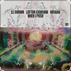 Pochette Eli Brown feat. Layton Giordani & Offaiah - When I Push (Edit)