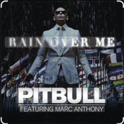 Pochette Pitbull Ft. Marc Anthony - Rain Over Me