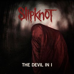 Pochette Slipknot - The Devil In I (Album Version)