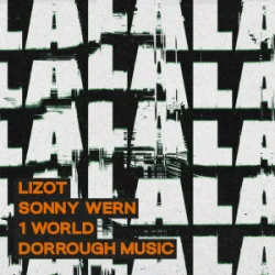 Pochette LIZOT & Sonny Wern & 1 World & Dorrough Music - LA LA LA