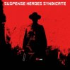 Pochette Suspense Heroes Syndicate - Raise Another Glass Suspense Heroes Syndicate - Raise Another Glass
