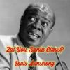 Pochette Louis Armstrong - Zat You Santa Claus Louis Armstrong - Zat You Santa Claus